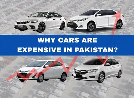 WHY CARS ARE EXPENSIVE IN PAKISTAN